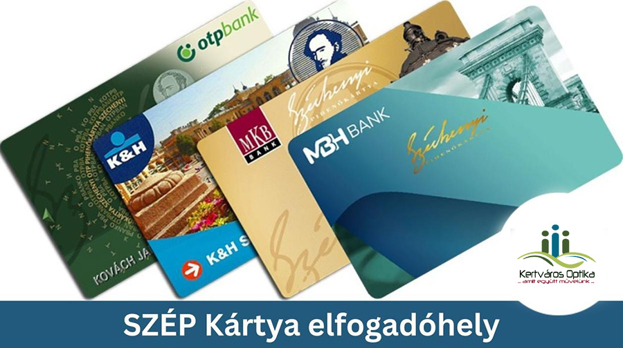 Szép kártya elfogadás - Kertváros Optika